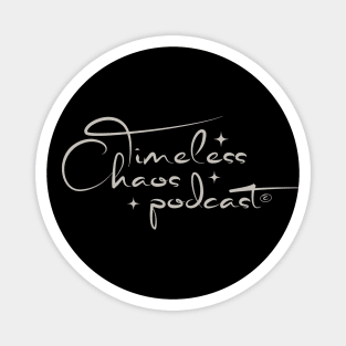 Timeless Chaos Podcast Magnet